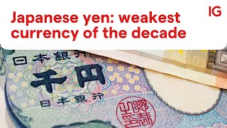 Japanese yen: weakest currency of the decade