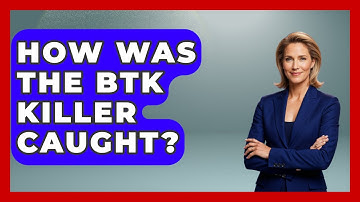 How Was The BTK Killer Caught? - Law Enforcement Insider