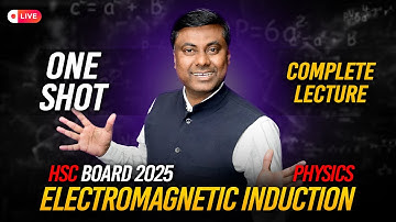 ELECTROMAGNETIC INDUCTION ( EMI )🔥ONE SHOT || PHYSICS || HSC BOARD 2025 #hsc
