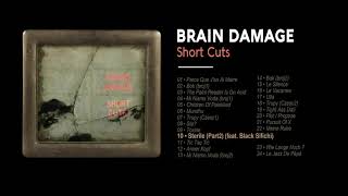 Brain Damage - #10 - Sterile (Part2) (feat. Black Sifichi)