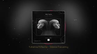 Yuhanna _ Silence Frequency (Official Music)