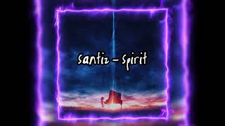Santiz - Spirit [Премьера Трека, 2023]