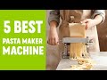 5 Best Pasta Maker Machine | Pasta Maker Machine for Home