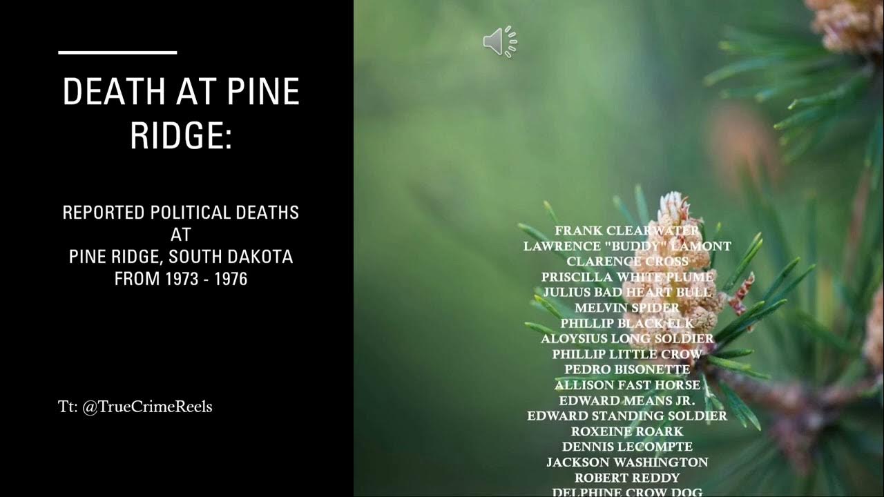 Political Deaths at Pine Ridge, South Dakota 19731976 YouTube
