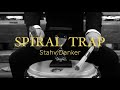 Spiral trap  stahv danker