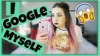 I GOOGLE MYSELF | PiinkSparkles