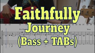 Journey - Faithfully(Bass cover + Tabs)