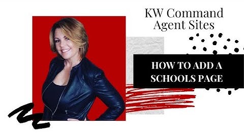 KW Command Agent Websites | How To Create a Great Schools Page