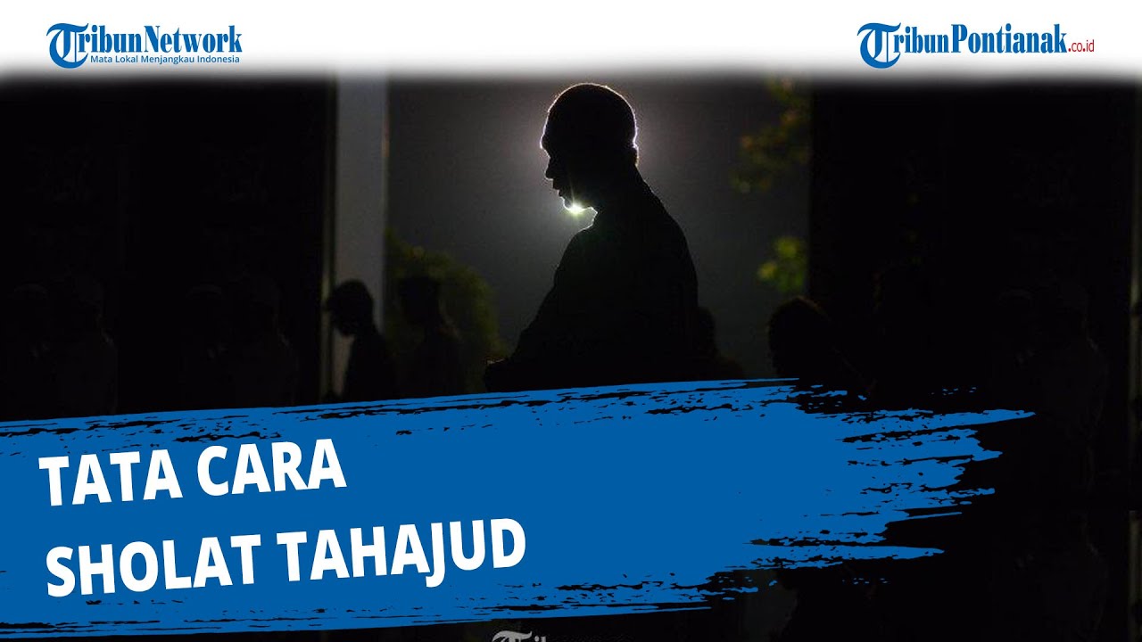 Tata Cara Sholat Tahajud 