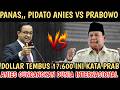 VIRAL,, PIDATO ANIES VS PRABOWO!! DOLLAR NAIK INI KATA PRAB!! ANIES GUNCANGKAN DUNIA