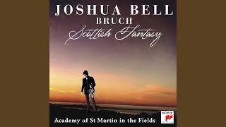 Scottish Fantasy for Violin and Orchestra, Op. 46: II. Scherzo: Allegro - Joshua Bell & Academy of St Martin in the Fields