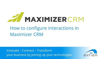 How to configure Interactions in Maximizer CRM