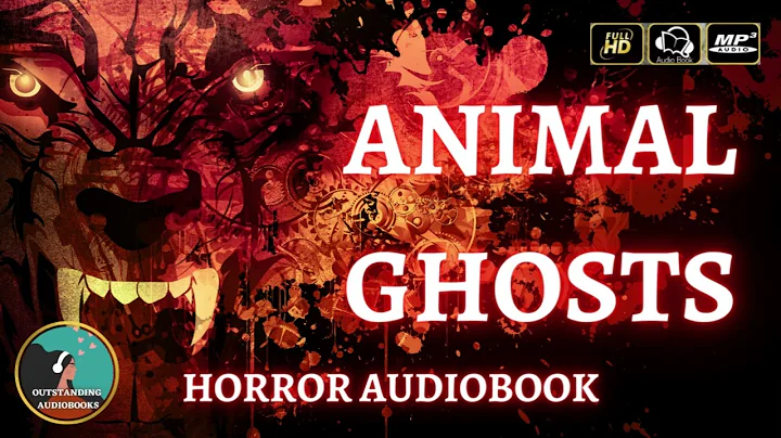 Animal Ghosts by Elliott O'Donnell - FULL AudioBook 🎧📖 - DayDayNews