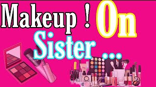 Making my sister up as a doll π₯°!