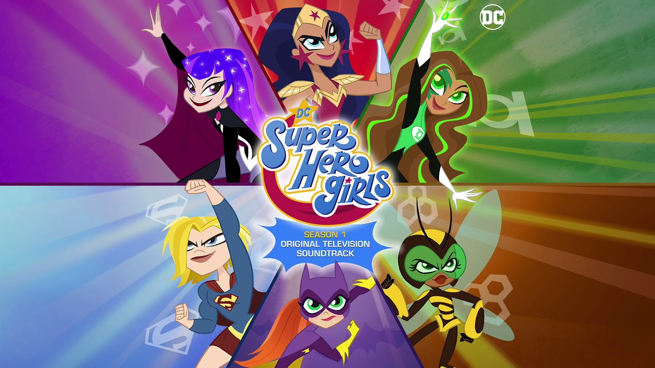 DC Super Hero Girls Soundtrack | In the City We Love | WaterTower