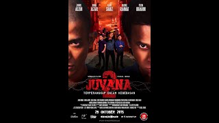 Juvana 2  Movie ( 2015 ) | HD | Tayangan Perdana | Panggung Tempatan