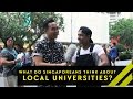 What Do Singaporeans Think About Our Local Universities? | Word On The Street