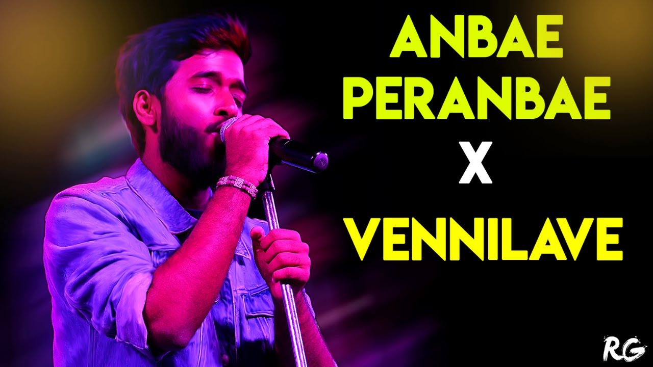 Anbae Peranbae X Vennilave Mashup   Rajaganapathy  Yuvan Shankar Raja x ARRahman  NGK