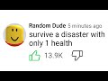 Doing Your Natural Disaster Survival Challenges Roblox 