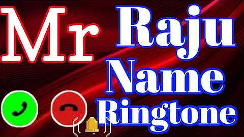 #Raju ji Kisi Ne aapko Dil Se Yad Kiya ll राजू जी किसी ने आपको दिल से याद किया है Raju Name Ringtone