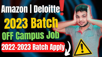 Latest Hiring | Deloitte | OFF Campus Job Drive for 2020/2021/2022/2023 Batch | Fresher Hiring