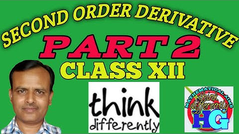 SECOND ORDER DERIVATIVE ● Class XII ● দ্বিতীয় ক্রমের অবকলন ● Ex 4 ● সংক্ষিপ্ত 1-5/SN.Dey● 2nd order