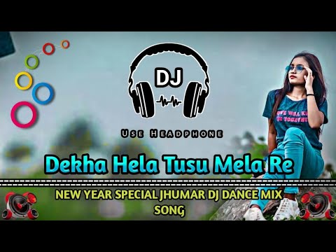 Dekha Hela Tusu Mela Re  2023 New Year Special  Jhumar Dance Mix  Khatra Dance Zone