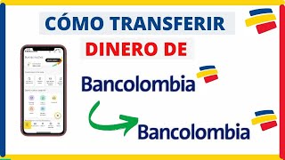 Cómo Transferir - Enviar Dinero de BANCOLOMBIA a BANCOLOMBIA (Tutorial Paso a Paso)