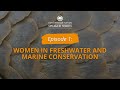 view Women in Freshwater and Marine Conservation digital asset number 1