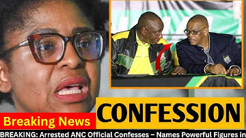 BREAKING: Arrested ANC Official Confesses – Names Powerful Figures in Corruption Scandal