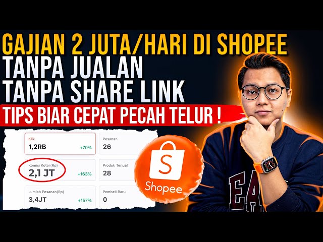 GAJIAN 2 JUTA PERHARI DARI SHOPEE TANPA JUALAN TANPA SHARE LINK, TIPS SHOPEE AFFILIATE! class=