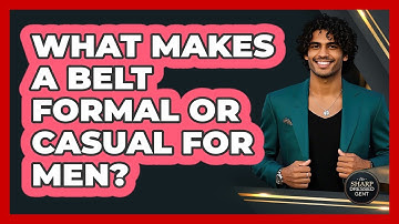 What Makes A Belt Formal Or Casual For Men? - The Sharp Dressed Gent
