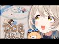 【DOGWALK】町田ちま、“でかい犬” になる。【にじさんじ/町田ちま】