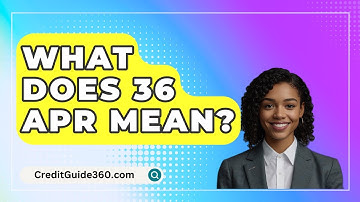 What Does 36 APR Mean? - CreditGuide360.com