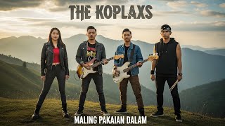 The Koplaxs - Maling Pakaian Dalam