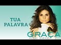 Tua Palavra | CD Graça | Aline Barros