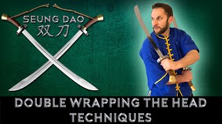 Download Lagu Seung Dao 雙刀 - Advanced Wrapping the Head Techniques MP3