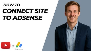 How To Connect Youtube Site To Google AdSense [2025 Guide]