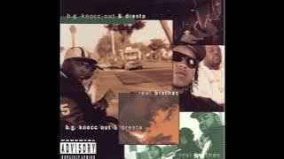 BG Knocc Out & Dresta   Real Brothas