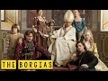 The Borgias: The Rise and Fall of the Borgia Family - See U in History