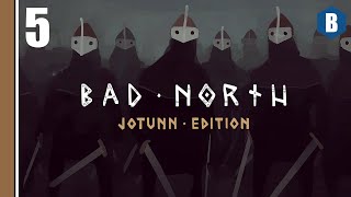 Let's Play: Bad North - Jotunn Edition - Part 5 - Real-time Tactics Roguelite