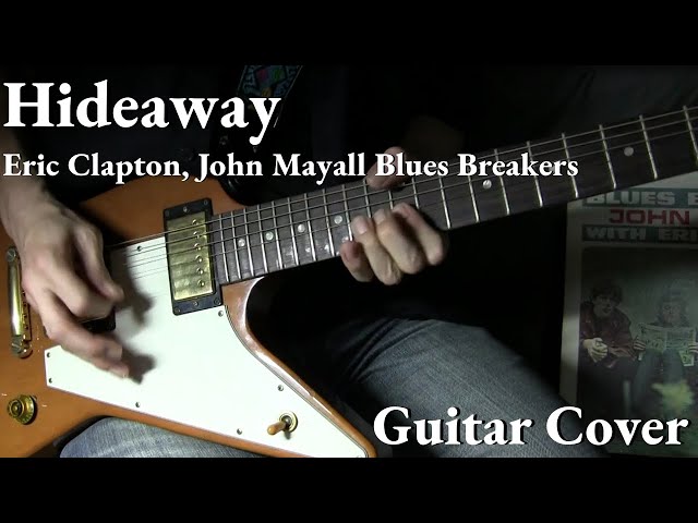 Hideaway / Eric Clapton, John Mayall Blues Breakers Guitar Cover