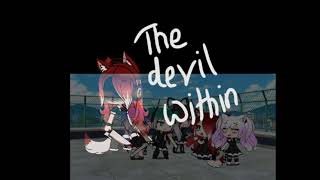 Nightcore - the devil within , - gacha life