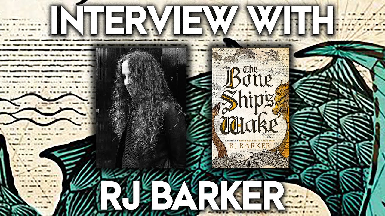 Author Chat With Rj Barker Author Of The Bone Ships Wake Youtube
