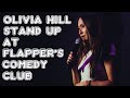 Olivia hill stand up at flappers comedy club