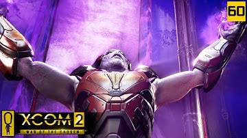 WARLOCK STRONGHOLD - PART 60 - XCOM 2 WAR OF THE CHOSEN Gameplay - Let