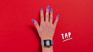 Tap. Snap. Flick. A world of ways to pay with a tap