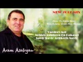 Aram Asatryan - "Varderi Mej / Achkis Astghern En Pakasel / Nayir Nayir Achkeris Nayir"