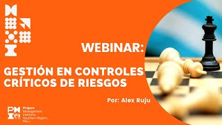 Gestión en Controles Críticos de Riesgos - Alex Ruju