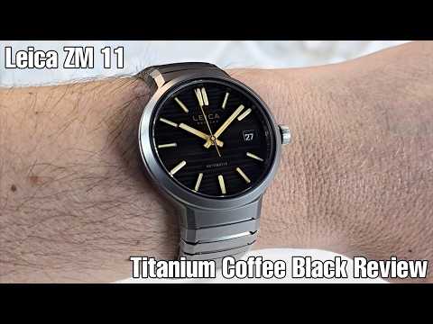 Leica ZM 11 Titanium Coffee Black Review - YouTube